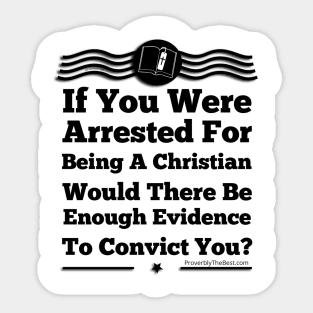 No Evidence Of Being A Christian Sticker